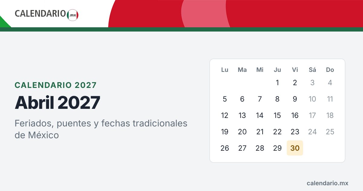 Calendario de abril de 2027 con feriados de México