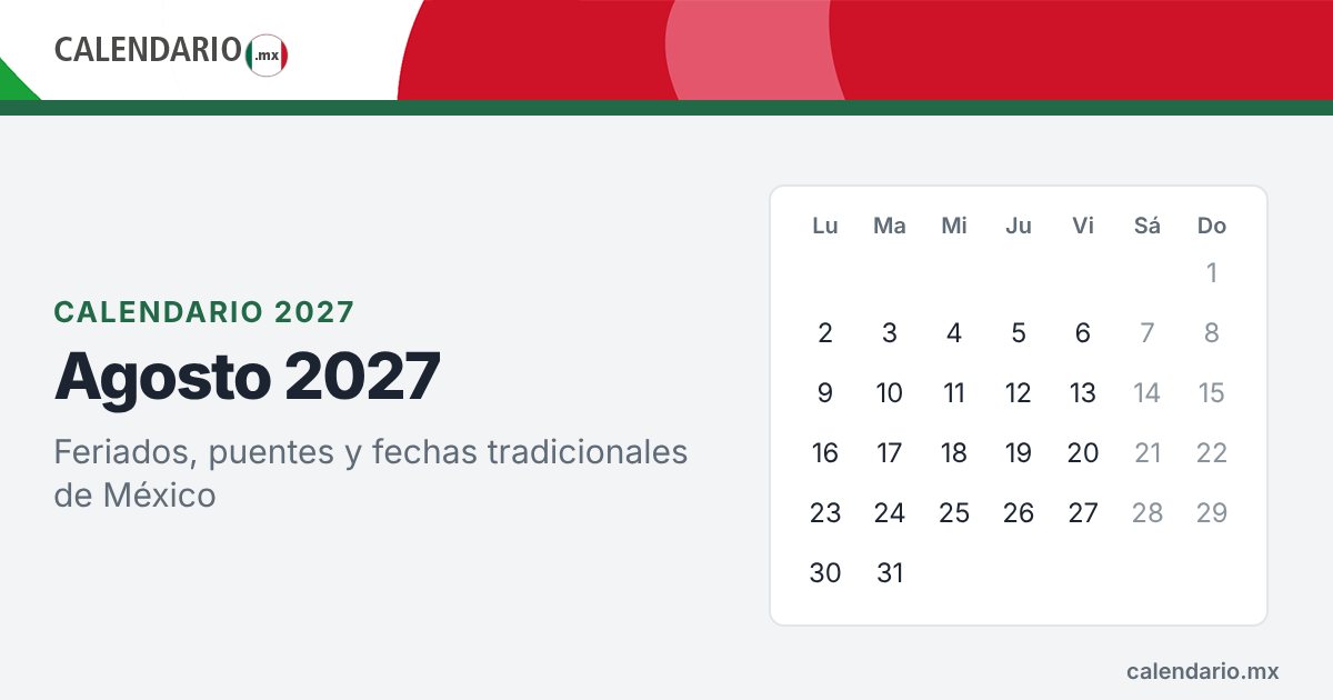 Calendario de agosto de 2027 con feriados de México