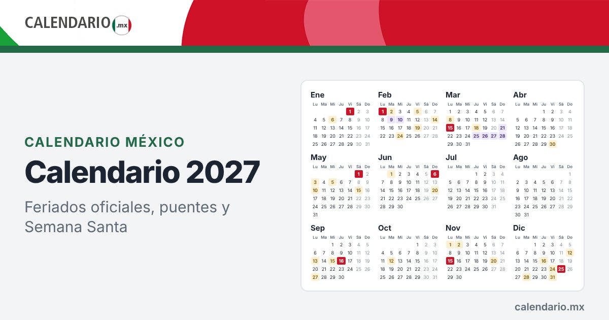 Calendario 2027 de México con feriados oficiales y Semana Santa